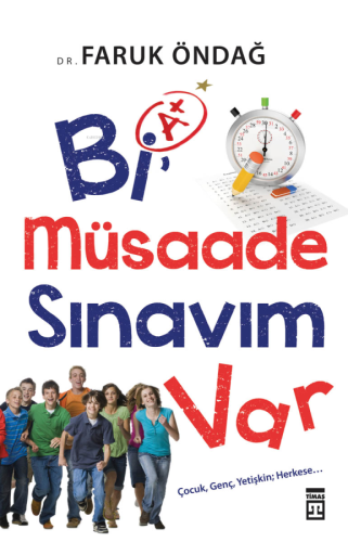 Bi Müsaade Sınavım Var; Çocuk - Genç Yetişkin Herkese