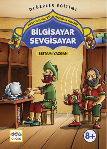 Bilgisayar Sevgisayar; Güler Yüzle Tatlı Söz Hacivatla Karagöz 6