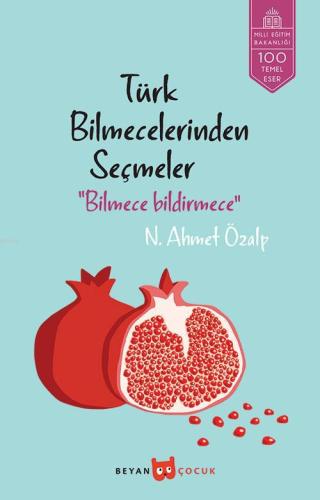 Bilmece Bildirmece; Türk Bilmeceklerinden Seçmeler