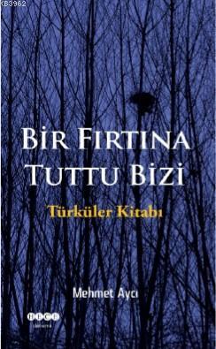 Bir Fırtına Tuttu Bizi