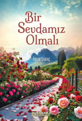 Bir Sevdamız Olmalı