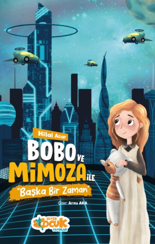 Bobo ve Mimoza ile Başka bir Zaman