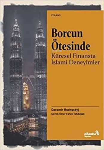 Borcun Ötesinde: Küresel Finansta İslami Deneyimler