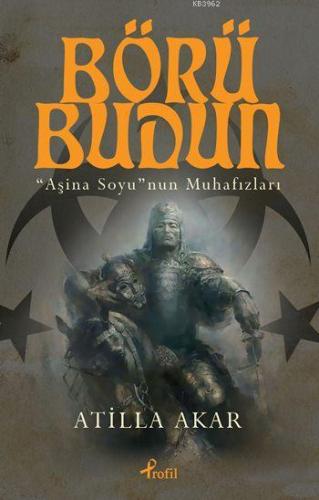 Börü Budun; Aşina Soyunun Muhafızları