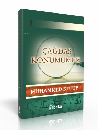 Çağdaş Konumumuz