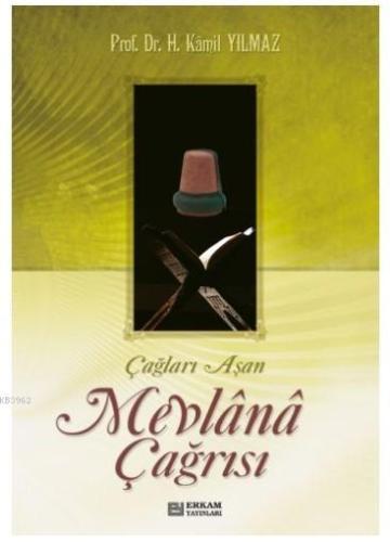 Çağları Aşan Mevlana Çağrısı