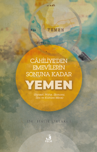 Cahiliye'den Emevilerin Sonunda Kadar Yemen