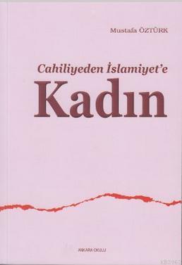 Cahiliyeden İslamiyet'e Kadın