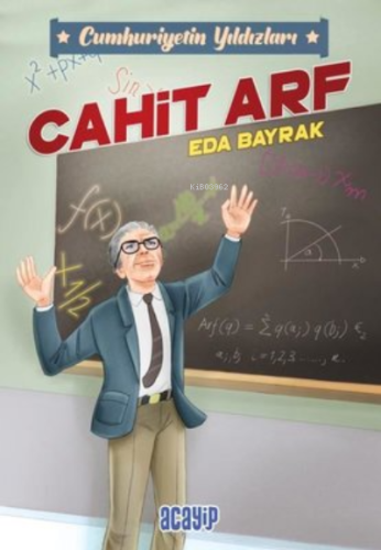 Cahit Arf;Cumhuriyetin Yıldızları 3