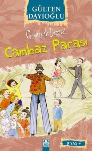 Cambaz Parası (8+ Yaş); Gelincik Dizisi