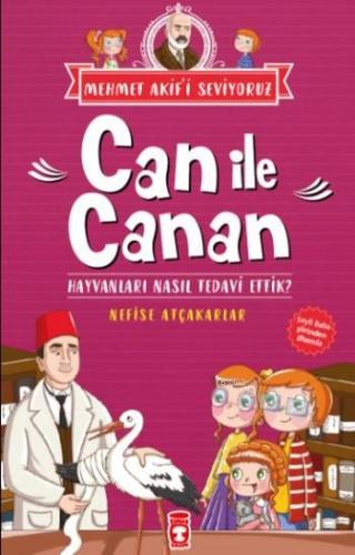 Can ile Canan; Hayvanları Nasıl Tedavi Ettik