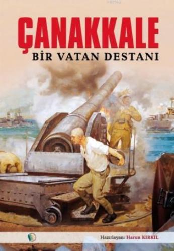 Çanakkale Bir Vatan Destanı