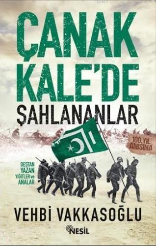 Çanakkale'de Şahlananlar; Destan Yazan Yiğitler ve Analar