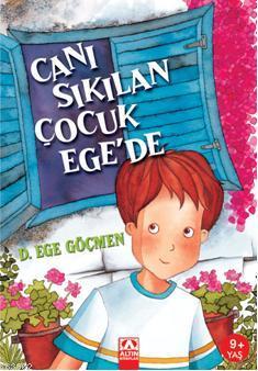 Canı Sıkılan Çocuk Ege'de