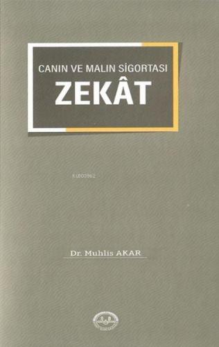 Canın ve Malın Sigortası "Zekat"