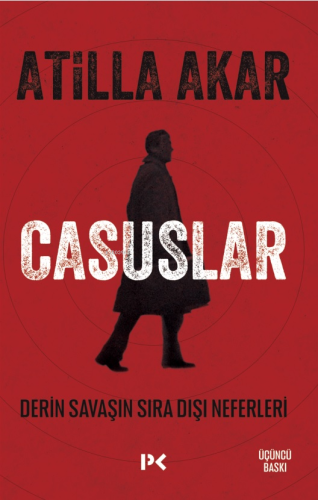 Casuslar;Derin Savaşın Sıra Dışı Neferleri