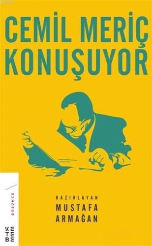 Cemil Meriç Konuşuyor