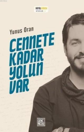 Cennete Kadar Yolun Var