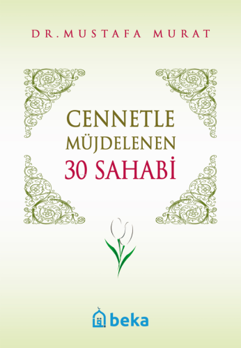 Cennetle Müjdelenen 30 Sahabi