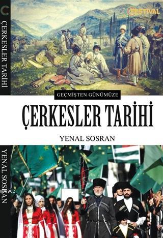 Çerkesler Tarihi; Geçmişten Günümüze