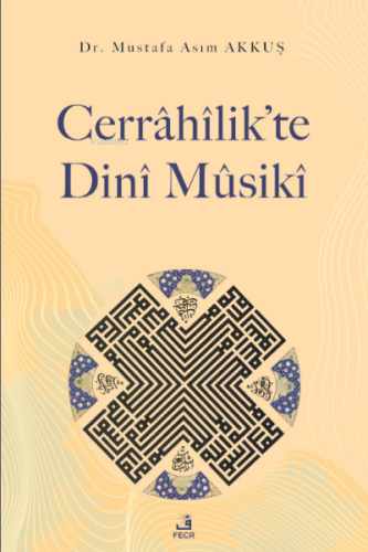 Cerrâhîlik'te Dinî Mûsikî