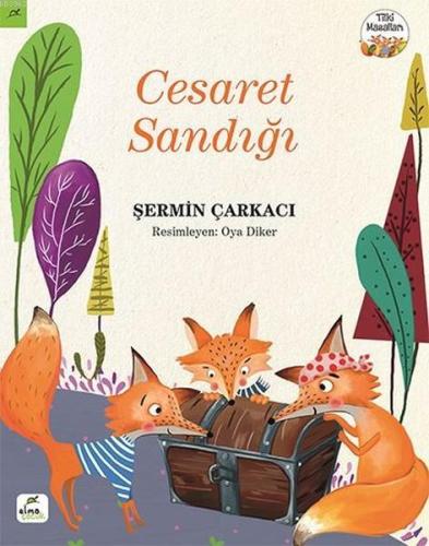 Cesaret Sandığı;Tilki Masalları