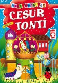 Cesur Tonti; Mini Masallar, 5+ Yaş