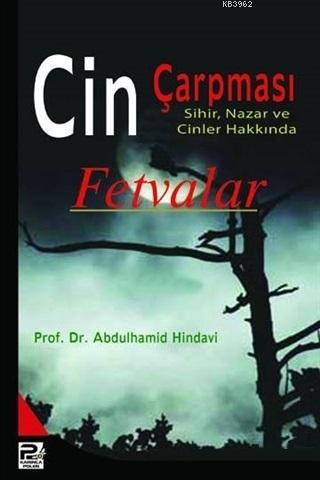 Cin Çarpması, Sihir, Nazar ve Cinler Hakkında Fetvalar