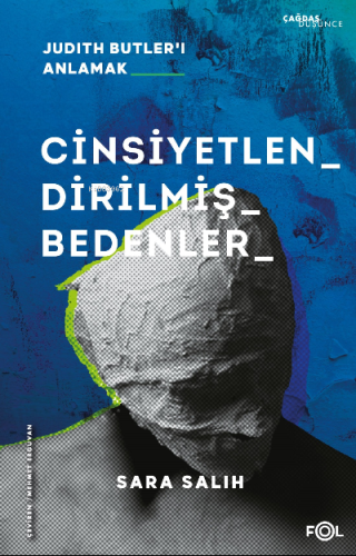 Cinsiyetlendirilmiş Bedenler ;Judith Butler'ı Anlamak