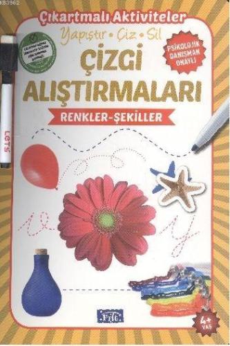 Çizgi Alıştırmaları - Renkler Şekiller; Yapıştır - Çiz - Sil