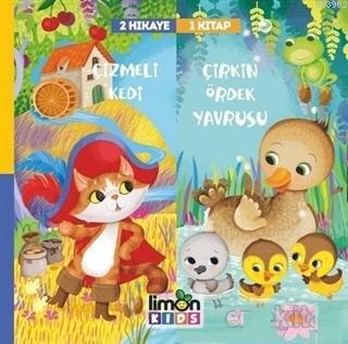 Çizmeli Kedi ve Çirkin Ördek Yavrusu - 2 Hikaye 1 Kitap