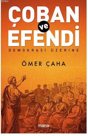 Çoban Ve Efendi - Demokrasi Üzerine