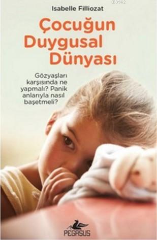 Çocuğun Duygusal Dünyası