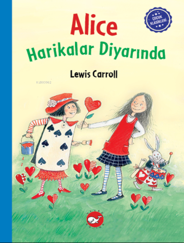 Çocuk Klasikleri: Alice Harikalar Diyarında