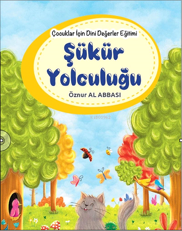 Çocuklar İçin Dini Değerler Eğitimi - Şükür Yolculuğu