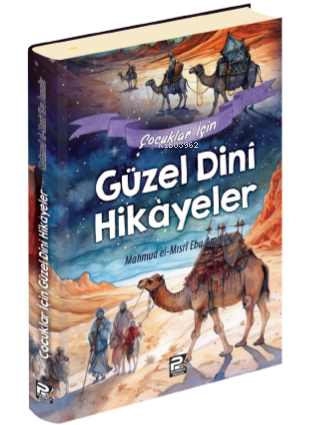 Çocuklar İçin Güzel Dinî Hikâyeler