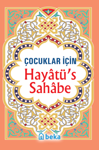 Çocuklar İçin Hayatüs Sahabe