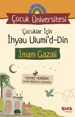 Çocuklar için İhyau Ulumiddin;Çocuk Üniversitesi