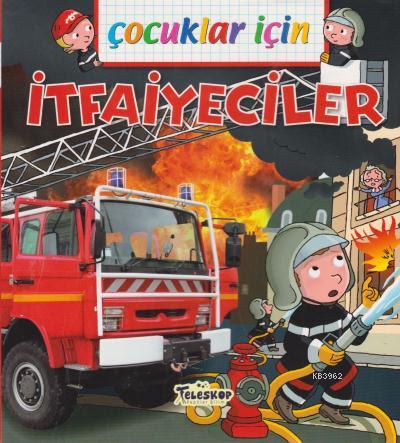 Çocuklar İçin - İtfaiyeciler