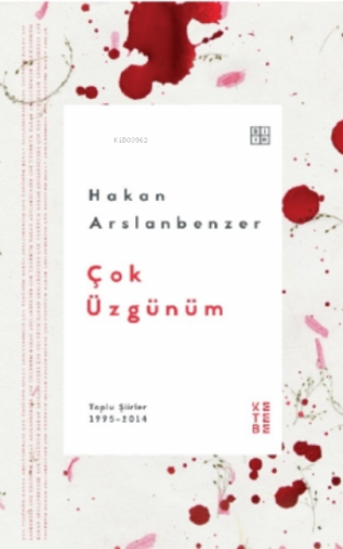 Çok Üzgünüm;Toplu Şiirler