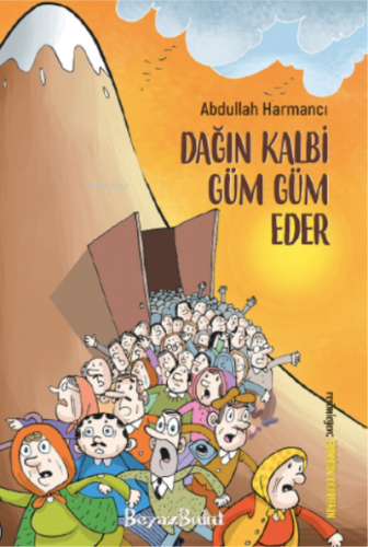 Dağın Kalbi Güm Güm Eder