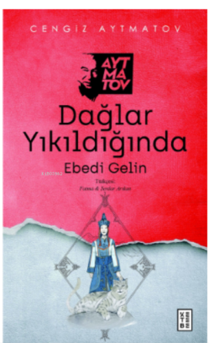 Dağlar Yıkıldığında;Ebedi Gelin