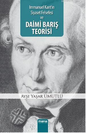 Daimi Barış Teorisi; Immanuel Kant'ın Siyaset Felsefesi