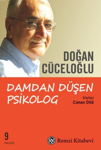 Damdan Düşen Psikolog; Söyleşi: Canan Dilâ