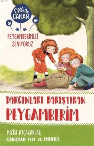 Dargınları Barıştıran Peygamberim - Can ile Canan Peygamberimizi Seviy