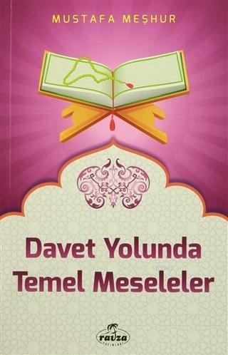 Davet Yolunda Temel Meseleler