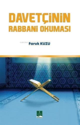 Davetçinin Rabbani Okuması