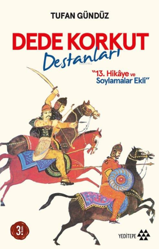 Dede Korkut Destanları;13 Hikâye ve Soylamalar Ekli