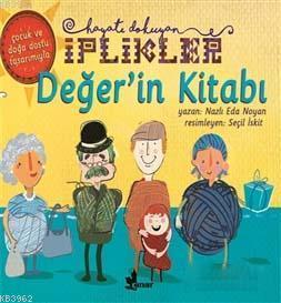 Değer'in Kitabı - Hayatı Dokuyan İplikler