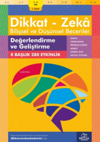 Değerlendirme ve Geliştirme ( 7 - 8 Yaş 1 Kitap, 144 Etkinlik );Dikkat